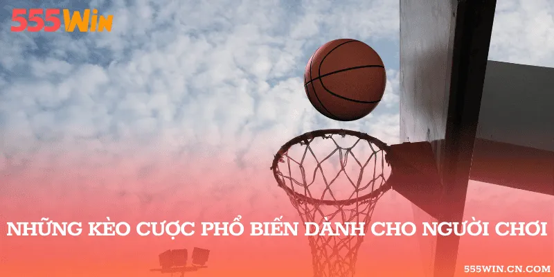 Các Nhóm Kèo Bóng Rổ